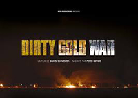 Visions du Nouveau Monde » Dirty Gold War «