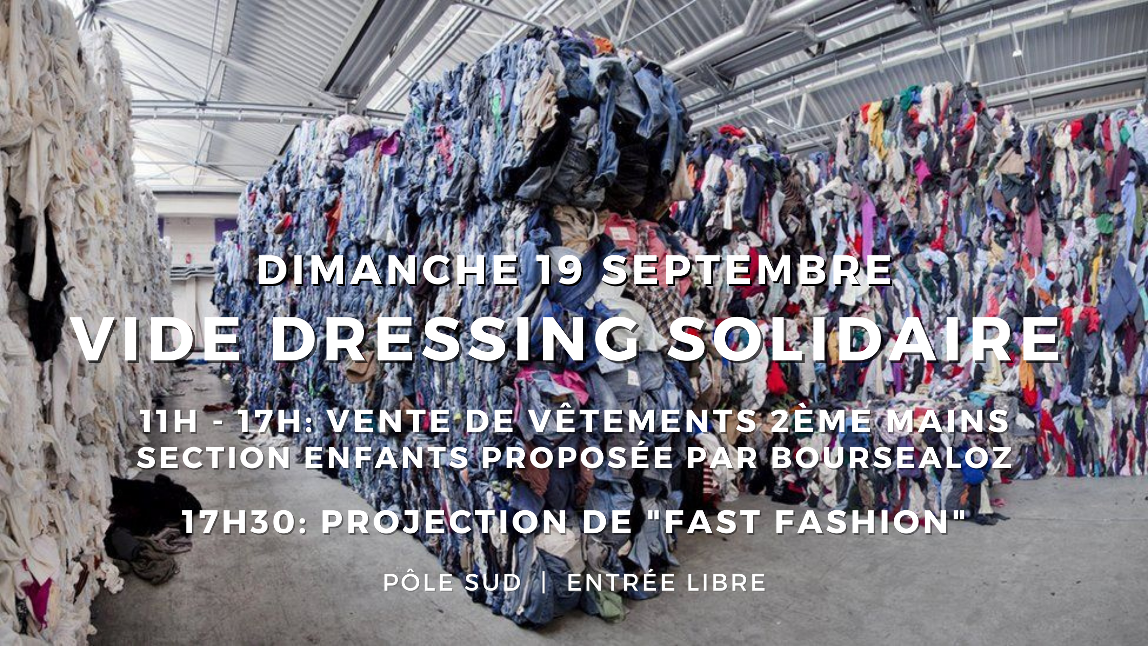 Vide dressing solidaire et projection de Fast fashion