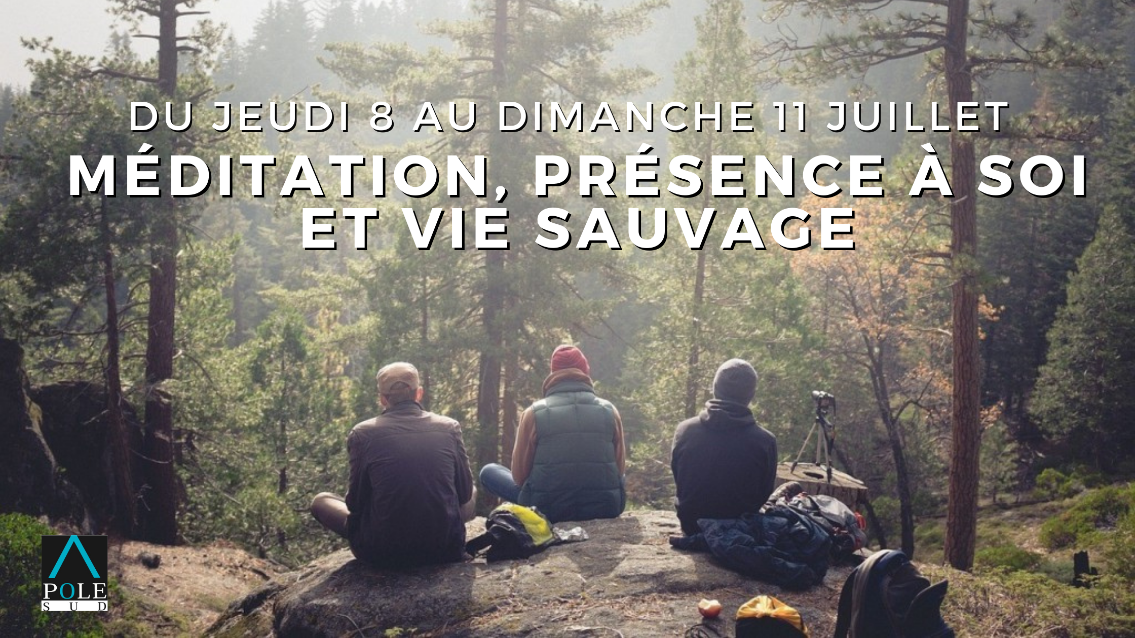 Méditation, présence à soi et vie sauvage