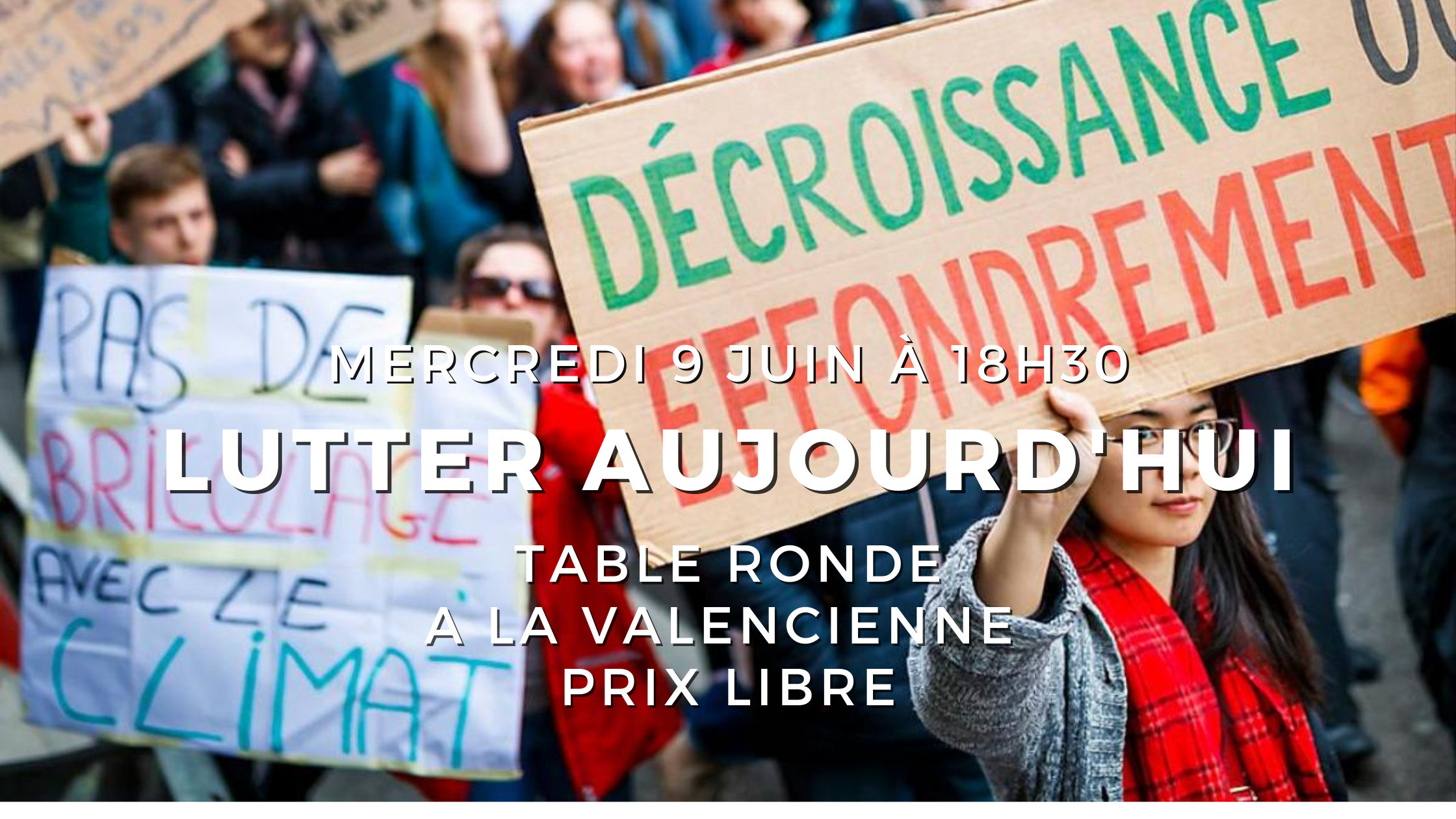 Table ronde – Lutter aujourd’hui?